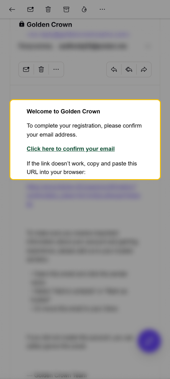 You will find a link in your email to verify your Golden Crown account via email.